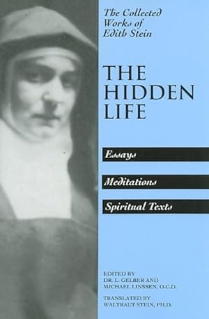 Seller image for Hidden Life : Hagiographic Essays, Meditations, Spiritual Texts for sale by GreatBookPricesUK