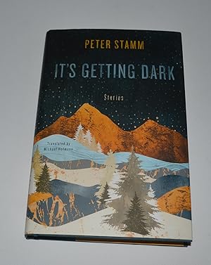 Image du vendeur pour It's Getting Dark: Stories mis en vente par Bibliomadness