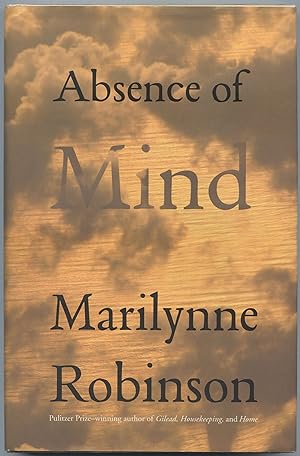 Seller image for Absence of Mind: The Dispelling of Inwardness from the Modern Myth of the Self for sale by Between the Covers-Rare Books, Inc. ABAA