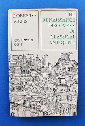 The Renaissance Discovery of Classical Antiquity