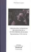 Imagen del vendedor de Comunicacin y estrategias organizativas de la Seccin Femenina de Falange. Representaciones NO-DO, 1943-1953 a la venta por AG Library