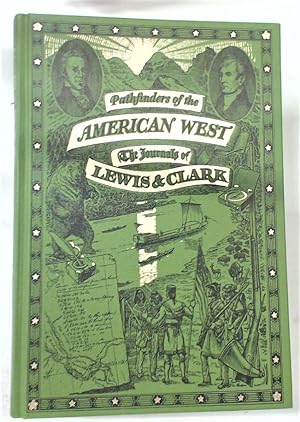 Image du vendeur pour Pathfinders of the American West. The Journals of Lewis and Clark. mis en vente par Plurabelle Books Ltd