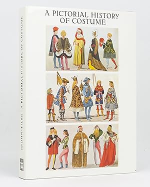 Bild des Verkufers fr A Pictorial History of Costume. A Survey of Costume of All Periods and Peoples from Antiquity to Modern Times including National Costume in Europe and Non-European Countries zum Verkauf von Michael Treloar Booksellers ANZAAB/ILAB