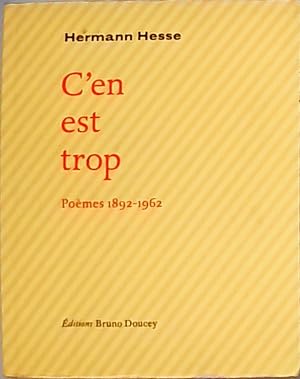 C'EN EST TROP - Poèmes 1892-1962