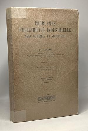 Problèmes d'électricité industrielle avec schémas et solutions - 3e Edition (nouveau tirage)