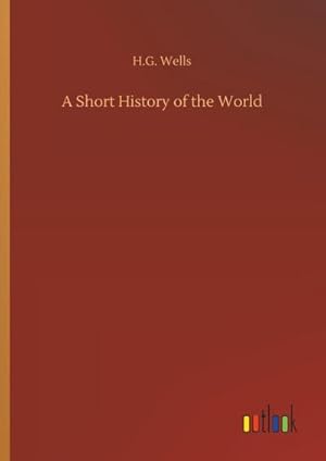 Seller image for A Short History of the World for sale by BuchWeltWeit Ludwig Meier e.K.