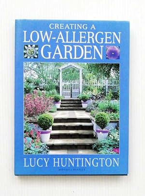 Bild des Verkufers fr Creating a Low-Allergen Garden zum Verkauf von Adelaide Booksellers
