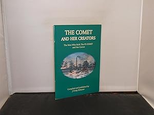 Bild des Verkufers fr The Comet and her Creators The Men who built the Paddle Steamer Comet and her career zum Verkauf von Provan Books