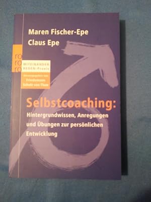 Selbstcoaching : Hintergrundwissen, Anregungen und Übungen zur persönlichen Entwicklung. Maren Fi...