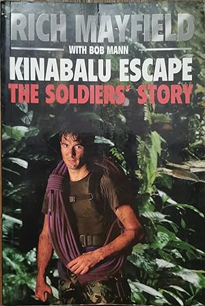 Bild des Verkufers fr Kinabalu Escape. The Soldiers' Story zum Verkauf von Dial-A-Book