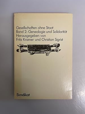 Gesellschaften ohne Staat. Band 2: Genealogie und Solidarität.