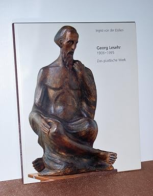 Seller image for Georg Lesehr 1906 - 1995. Das plastische Werk. for sale by Antiquariat Ballmert