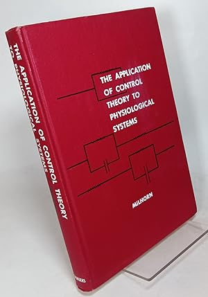 The Application of Control Theory to Physiological Systems