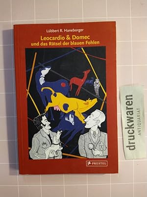 Imagen del vendedor de Leocardio & Domec und das Rtsel der blauen Fohlen. Ein Kunstkrimi fr kleine und groe Kunstentdecker ab 10 Jahren. a la venta por Druckwaren Antiquariat