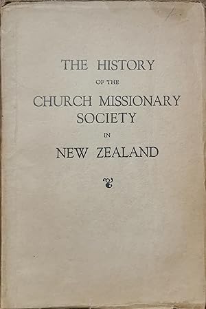 The History of the Church Missionary Society in New Zealand