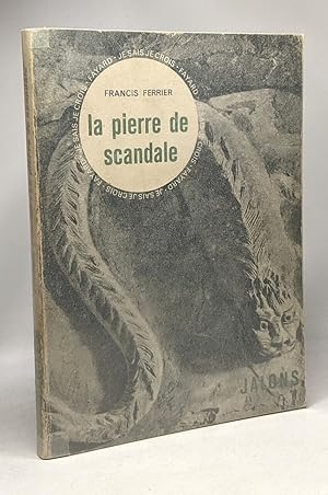 Seller image for La pierre de scandale - Coll. Je sais je crois for sale by crealivres