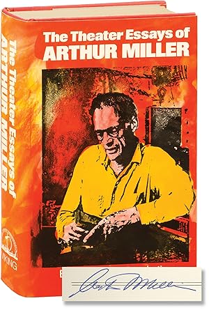 The Theater Essays of Arthur Miller (Signed First Edition)