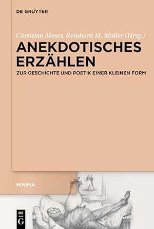 Bild des Verkufers fr Anekdotisches Erzhlen : Zur Geschichte und Poetik einer kleinen Form zum Verkauf von AHA-BUCH GmbH