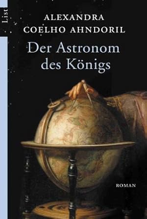 Bild des Verkufers fr Der Astronom des Knigs: Roman zum Verkauf von Modernes Antiquariat an der Kyll