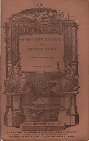 Image du vendeur pour The Merchant's Magazine: Volume XIX, Number V, November, 1848 mis en vente par Clausen Books, RMABA