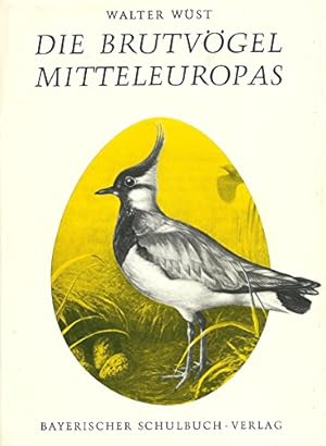 Die Brutvögel Mitteleuropas. Mit 263 Farbbildern von Ludwig Binder