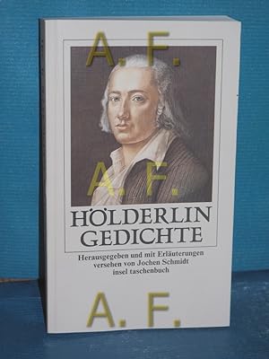 Imagen del vendedor de Gedichte Friedrich Hlderlin. Hrsg. u. mit Erl. vers. von Jochen Schmidt / Insel-Taschenbuch , 781 a la venta por Antiquarische Fundgrube e.U.