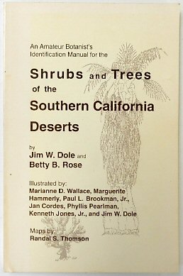 Bild des Verkufers fr An Amateur Botanist's Identification Manual for the Shrubs and Trees of the Southern California Deserts zum Verkauf von PsychoBabel & Skoob Books