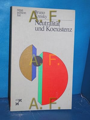 Seller image for Neutralitt und Koexistenz : Aufstze u. Reden Mit e. Nachw. von Iring Fetscher / neue edition list for sale by Antiquarische Fundgrube e.U.