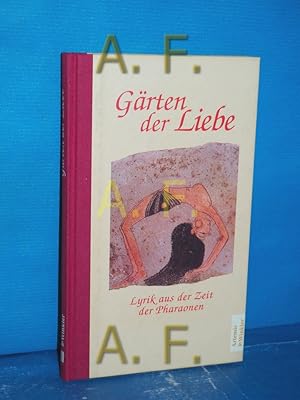 Seller image for Grten der Liebe : Lyrik aus der Zeit der Pharaonen hrsg. und bers. von Hermann A. Schlgl. Mit Nachzeichn. von Barabara Lscher for sale by Antiquarische Fundgrube e.U.