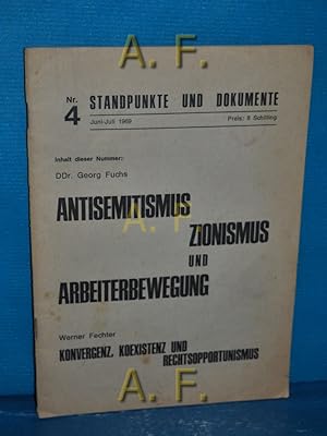 Seller image for Standpunkte und Dokumente Nr. 4, Juni-Juli 1969 : Antisemitismus, Zionismus und Arbeiterbewegung. Konvergenz, Koexistenz und Rechtsopportunismus. for sale by Antiquarische Fundgrube e.U.