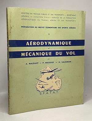 Seller image for Arodynamique et mcanique du vol - prparation au brevet lmentaire des sports ariens - TOME V for sale by crealivres