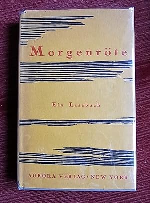 Morgenröte. Ein Lesebuch. Einführung von Heinrich Mann. Hrsg.v. den Gründern des Aurora Verlages.