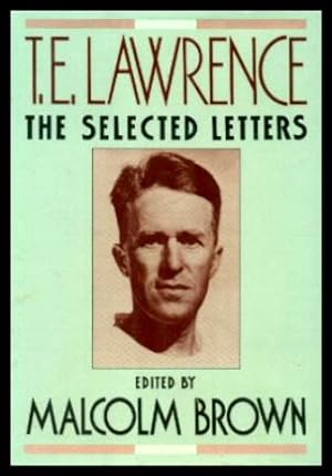 Image du vendeur pour T. E. LAWRENCE - The Selected Letters mis en vente par W. Fraser Sandercombe