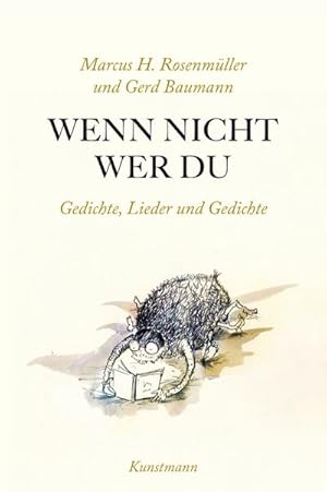 Bild des Verkufers fr Wenn nicht wer du. Gedichte, Lieder und Gedichte : Gedichte, Lieder und Gedichte zum Verkauf von AHA-BUCH GmbH