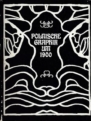 Polnische Graphik um 1900. Gastausstellung, Muzeum Narodowe w Krakowie, Berlin, April - Juni 1974.