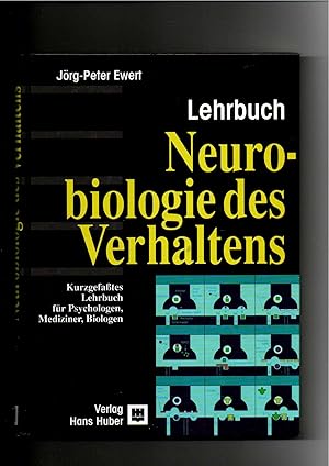 Bild des Verkufers fr Jrg-Peter Ewert, Neurobiologie des Verhaltens - Kurzgefates Lehrbuch fr Psychologen, Mediziner und Biologen zum Verkauf von sonntago DE