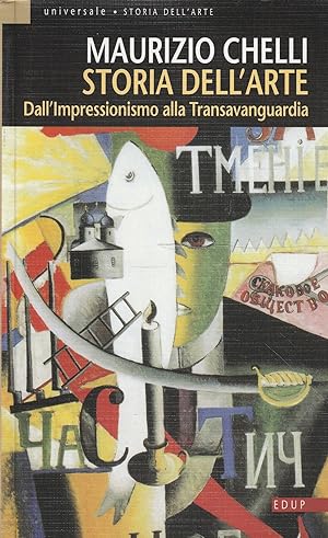 Seller image for Storia dell'arte : dall'Impressionismo alla Transavanguardia for sale by Messinissa libri
