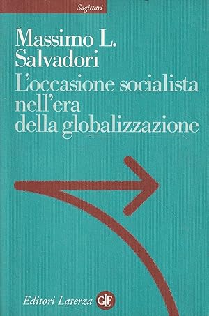 Bild des Verkufers fr L' occasione socialista nell'era della globalizzazione zum Verkauf von Messinissa libri