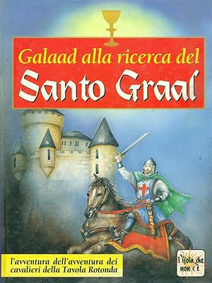 Immagine del venditore per Galaad alla ricerca del Santo Graal venduto da Librodifaccia