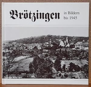 Bild des Verkufers fr Brtzingen in Bildern bis 1945 zum Verkauf von ANTIQUARIAT H. EPPLER