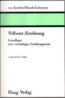 Seller image for Vollwert-Ernhrung. Grundlagen einer vernnftigen Ernhrungsweise. for sale by Leonardu