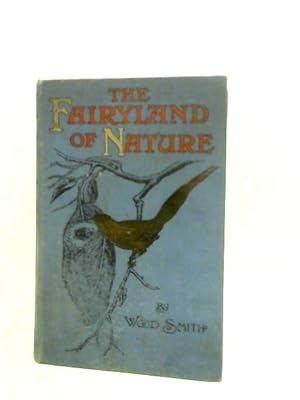 Bild des Verkufers fr The Fairyland of Nature zum Verkauf von World of Rare Books