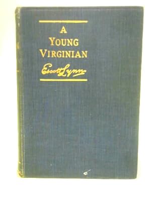 Immagine del venditore per A Young Virginian: A Story Of The Fight With France For North America venduto da World of Rare Books