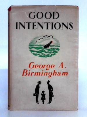 Imagen del vendedor de Good Intentions a la venta por World of Rare Books