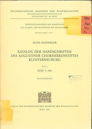 Bild des Verkufers fr Katalog der Handschriften des Augustiner Chorherrenstiftes Klosterneuburg Reihe II, Band 2, Teil 1 Codices 1-100 Katalogband und Registerband zum Verkauf von avelibro OHG