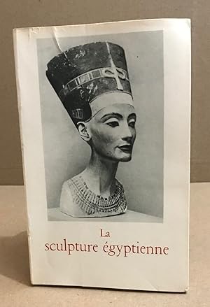 La sculpture egyptienne/ nombreuses illustrations h-t