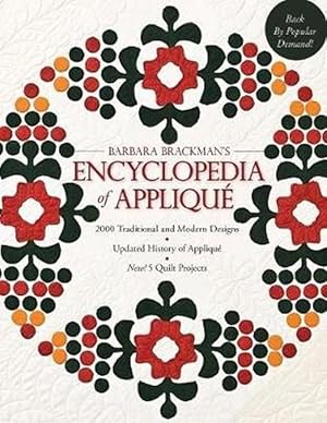 Seller image for Barbara Brackman's Encyclopedia of Applique: 2000 Traditional and Modern Designs, Updated History of Applique: New! 5 Quilt Projects (Paperback) for sale by Grand Eagle Retail
