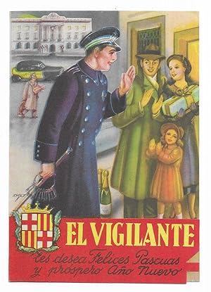 Felicitacion / Nadala. El Vigilante les desea Felices Pascuas y Próspero Año Nuevo. 1940 / 1950