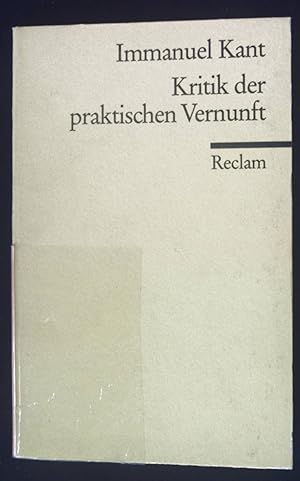 Bild des Verkufers fr Kant, Immanuel: Kritik der praktischen Vernunft. Reclams Universal-Bibliothek ; Nr. 1111 zum Verkauf von books4less (Versandantiquariat Petra Gros GmbH & Co. KG)