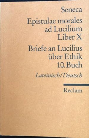 Bild des Verkäufers für Epistulae morales ad Lucilium; Liber X; Reclams Universal-Bibliothek ; Nr. 2142 zum Verkauf von books4less (Versandantiquariat Petra Gros GmbH & Co. KG)